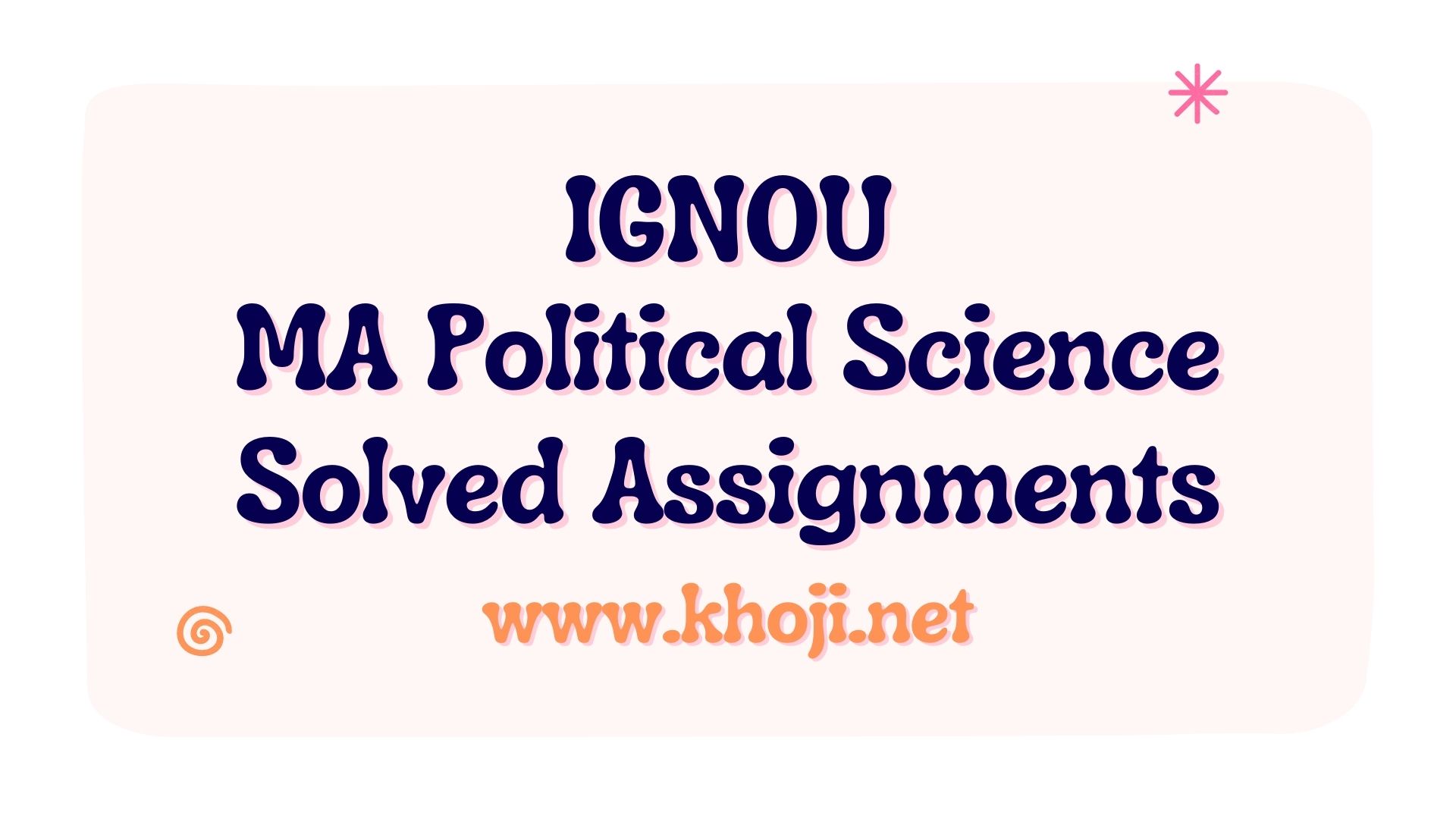 IGNOU MA Political Science Solved Assignments 2021 22 July 2021 